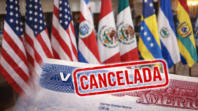 visa cancelada de Estados Unidos a políticos de Latinoamérica con banderas de fondo