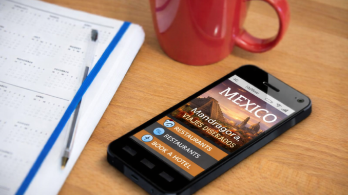 tecnología turismo en México aplicación de viajes Mandragora en smartphone