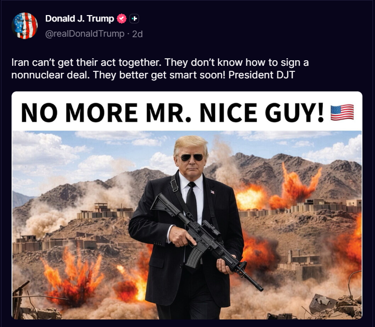 donald trump publicacion imagen ia iran no mas mr nice guy mensaje politico redes sociales